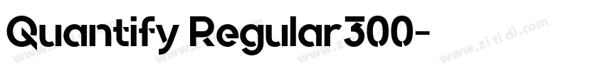 Quantify Regular300字体转换 Quantify Regular300字体转换
